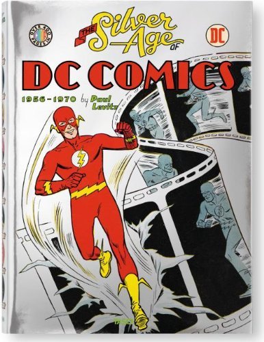 Paul Levitz/Silver Age Of Dc Comics 1956-1970@Taschen